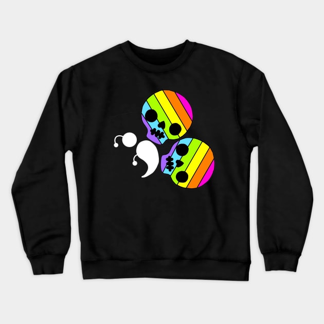 Rainbow Skulls Semicolon Butterfly Crewneck Sweatshirt by birdiestreasuretrove